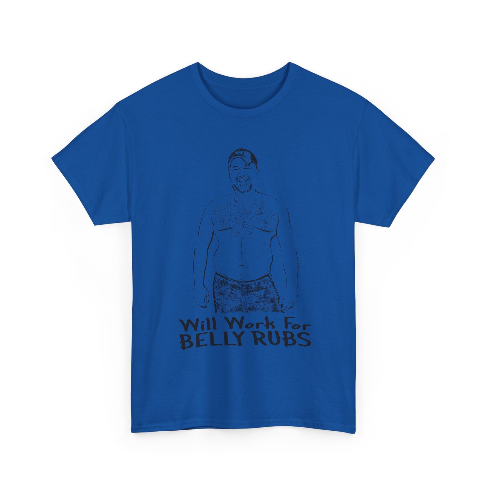 Will Work For BELLY RUBS - Graphic Tee - Image 5