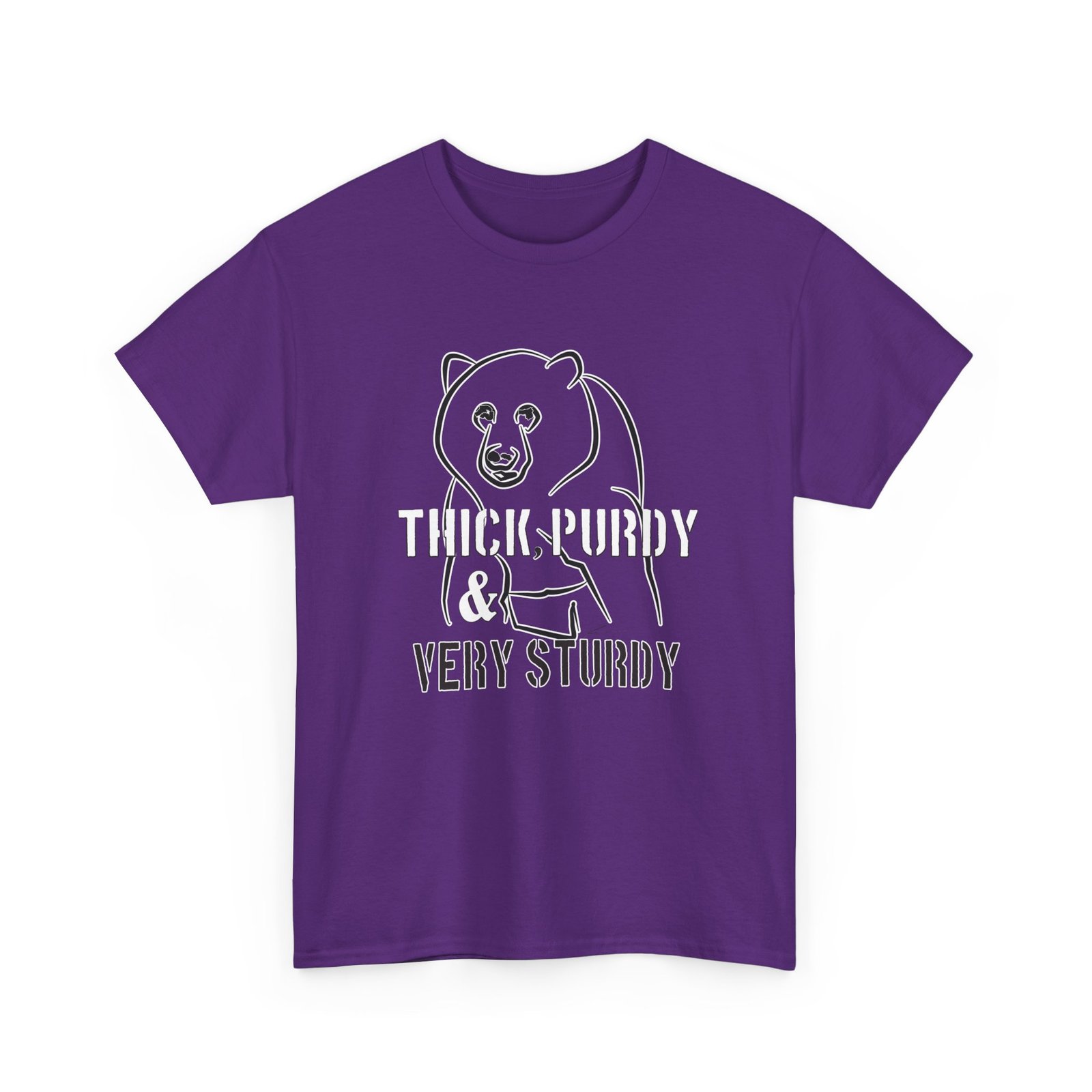 Thick, Purdy & Very Sturdy - Graphic Tee
